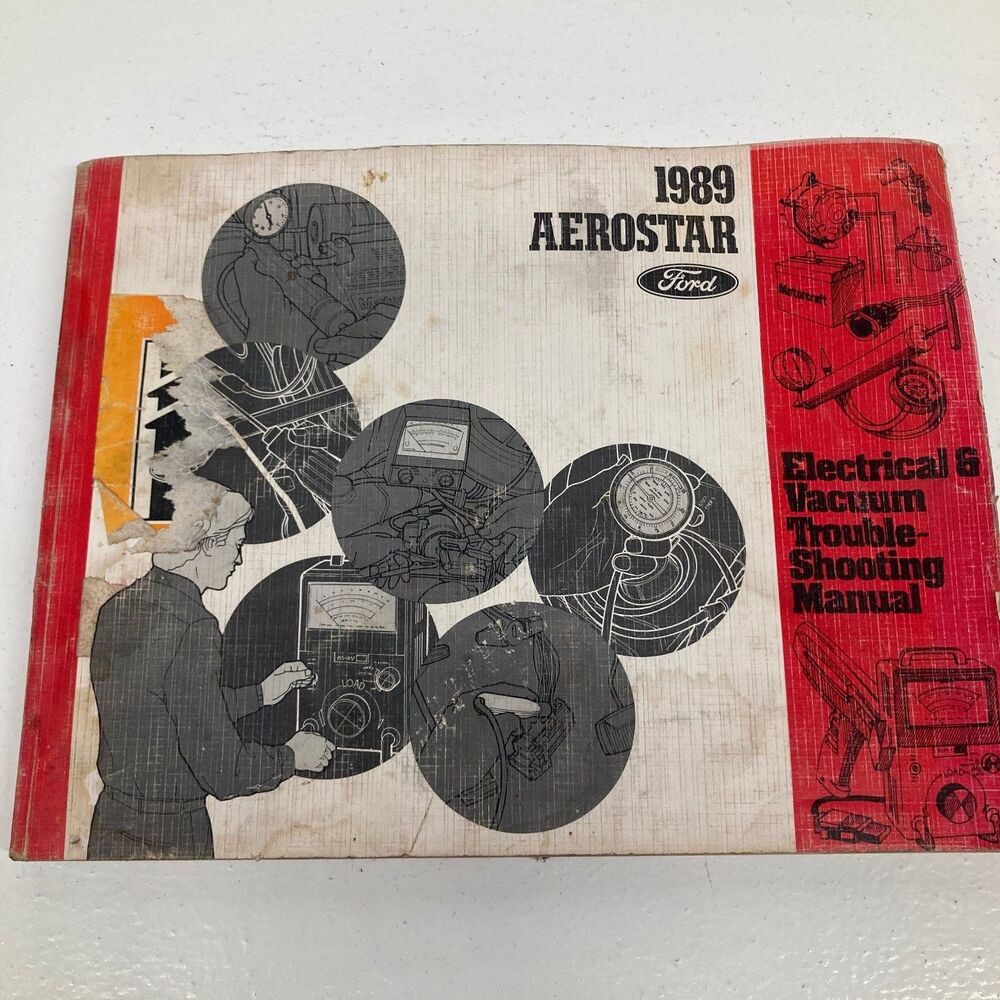 Ford Aerostar Electrical & Vacuum Trouble-Shooting Manual 1989